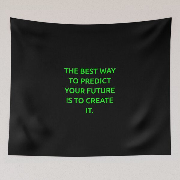 Item preview, The best way to predict your future is to create it. designed and sold by IMCDT.