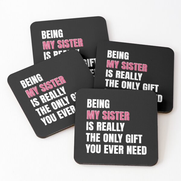 Item preview, Being My Sister is Really the Only gift you need, Birthday , Sassy, for sister for female friend designed and sold by InspireGlow.
