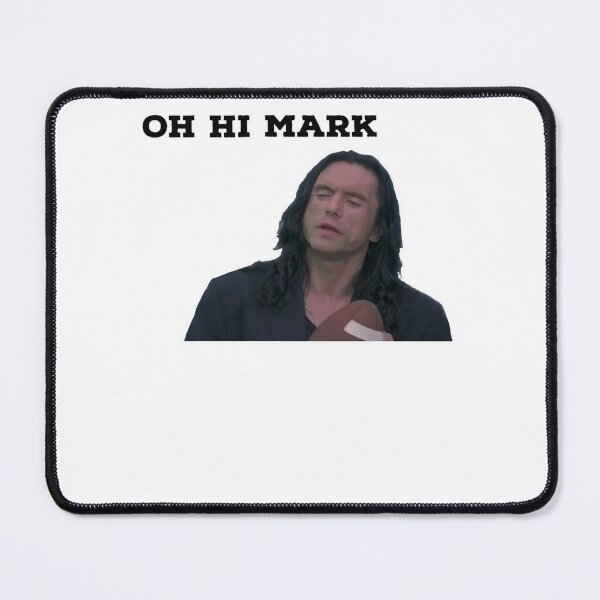 Item preview, Oh hi Mark Wiseau designed and sold by lettersorenyu.