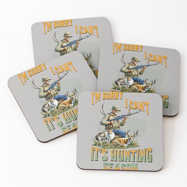 Item preview, I Can't, it's Hunting Season - Deer, Elk, etc Outdoor Wear designed and sold by SilverWingInc.