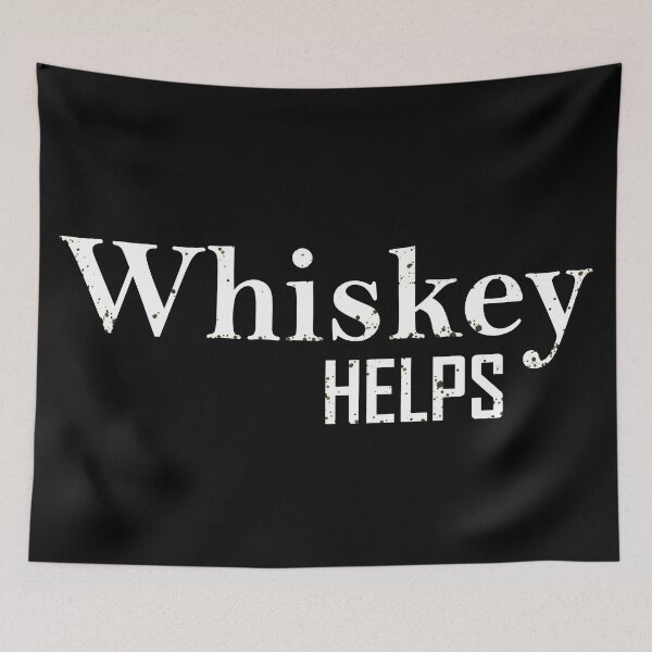 Item preview, Whiskey Helps Funny drinking quote lover whisky drinker sayings jokes slogan designed and sold by Alexaltay.