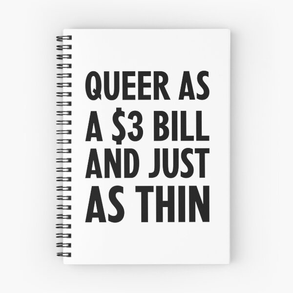 Item preview, Queer as a Three Dollar Bill designed and sold by greggfriedrice.