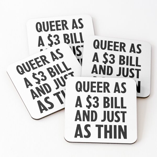 Item preview, Queer as a Three Dollar Bill designed and sold by greggfriedrice.