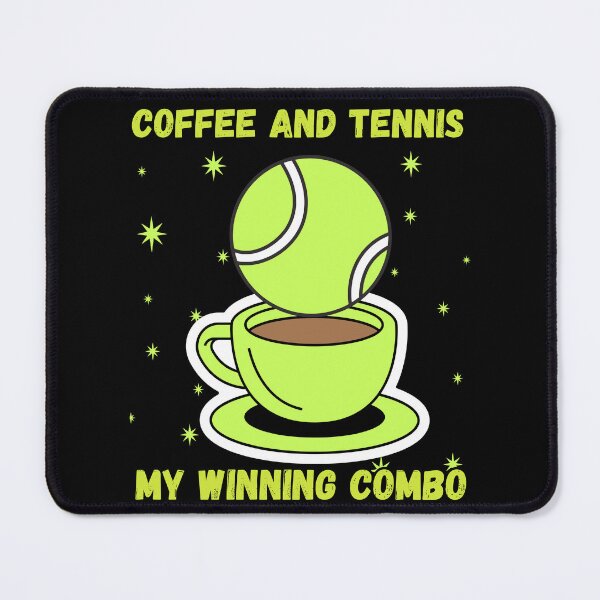 Item preview, Coffee and Tennis is My Winning Combo: Gift For Tennis and Coffee Lovers designed and sold by KrisRubinArt.