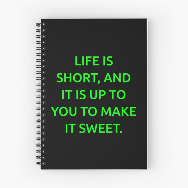 Item preview, Life is short, and it is up to you to make it sweet. designed and sold by IMCDT.