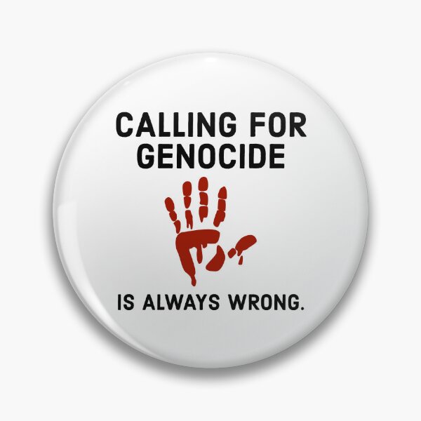 Item preview, Calling for genocide is always wrong.  designed and sold by Rachel the Artist .