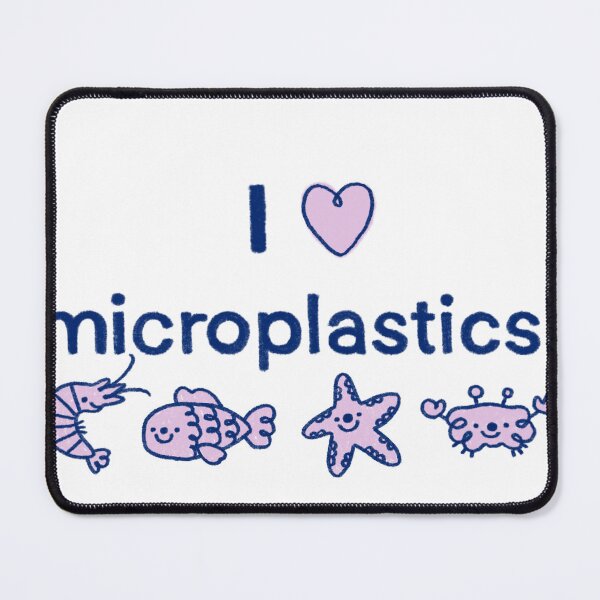 Item preview, I Love Microplastics! designed and sold by The Pink Cicada.