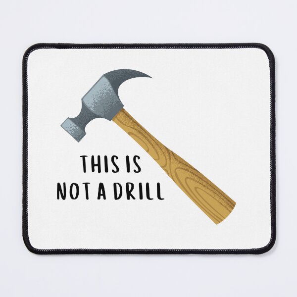 Item preview, This is Not a Drill! designed and sold by Melon Designs All.