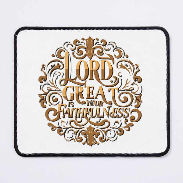 Item preview, Lord Great is Your Faithfulness 4 designed and sold by HahaHandlesHub.