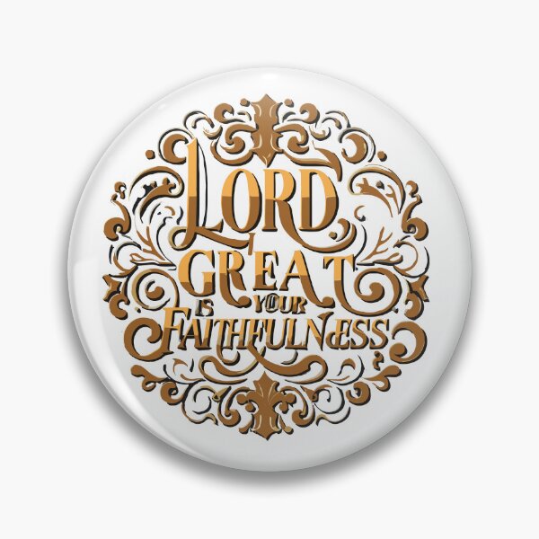 Item preview, Lord Great is Your Faithfulness 4 designed and sold by HahaHandlesHub.