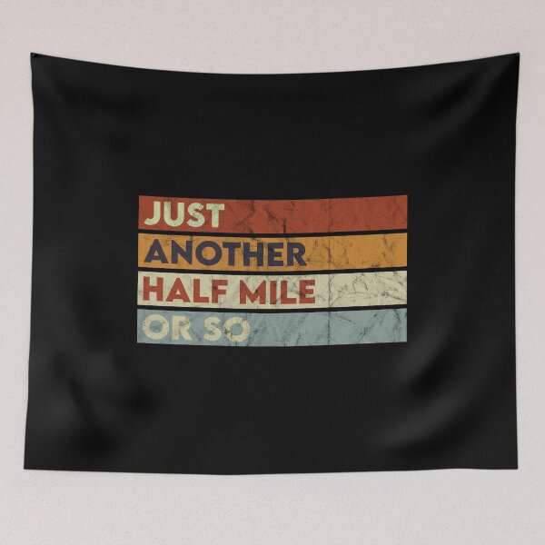 Item preview, Just Another Half Mile or So designed and sold by belladesign7.