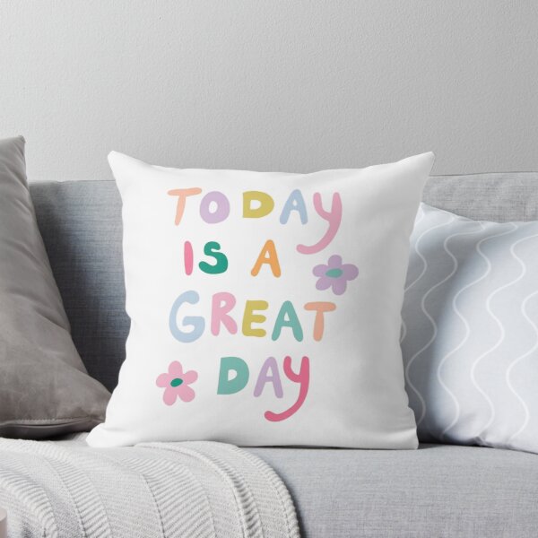 Item preview, Today is a great day  designed and sold by Mseabro.