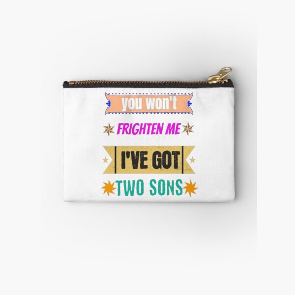 Item preview, you won't frighten me I've got two sons designed and sold by jonmobo.