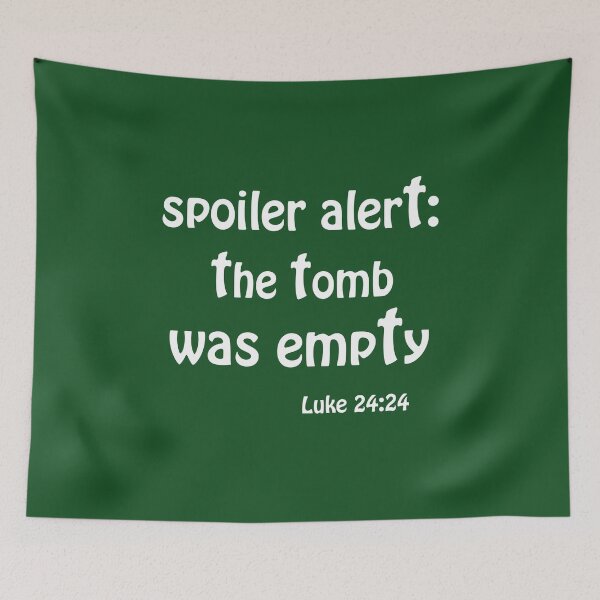 Item preview, Spoiler Alert The Tomb Was Empty Christian Shirt He is Risen designed and sold by StreetNoise.