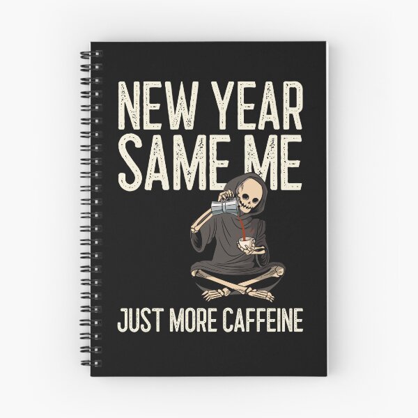 Item preview, New Year Same Me...Just More Caffeine designed and sold by Palette Print.