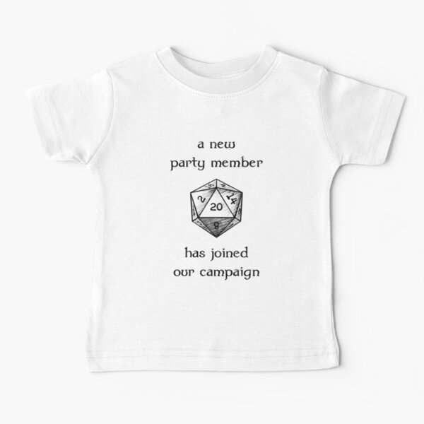 Item preview, New Party Member Has Joined Our Campaign designed and sold by MusiMochi.