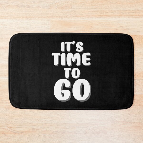 Item preview, It's time to go  designed and sold by ChromaticBlend.