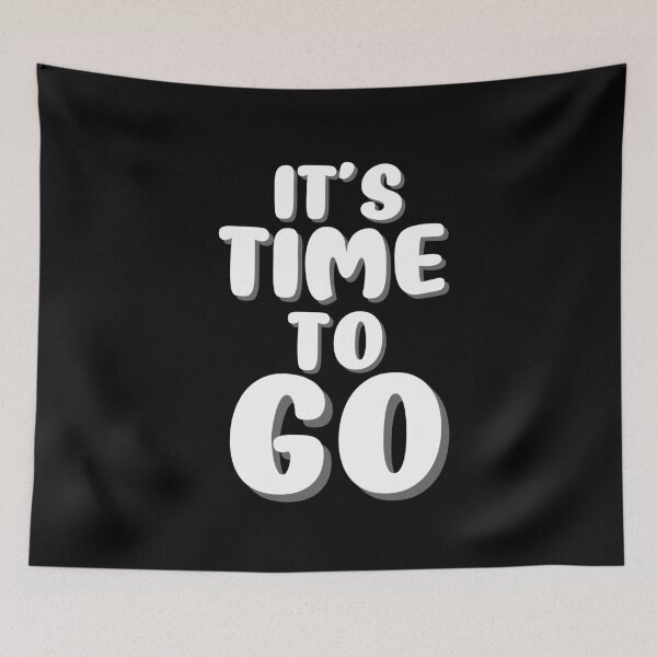 Item preview, It's time to go  designed and sold by ChromaticBlend.
