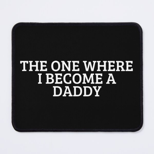 Item preview, The one where I become a Dad designed and sold by manandi1.