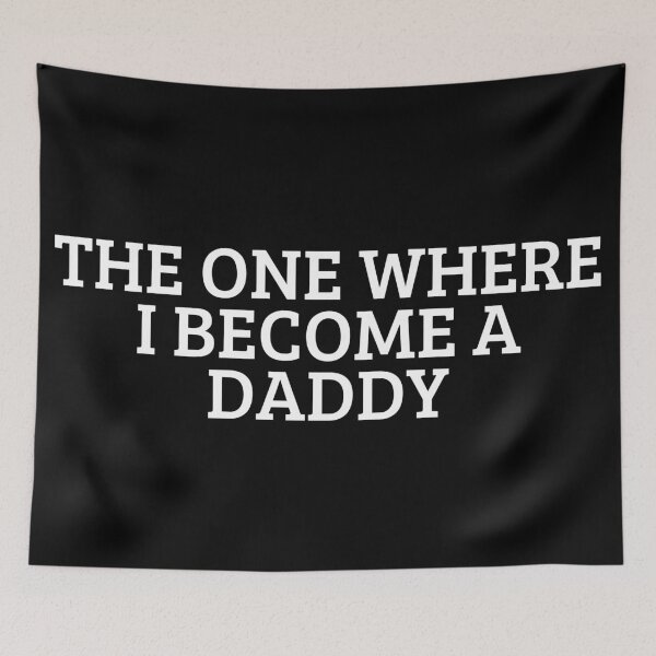 Item preview, The one where I become a Dad designed and sold by manandi1.