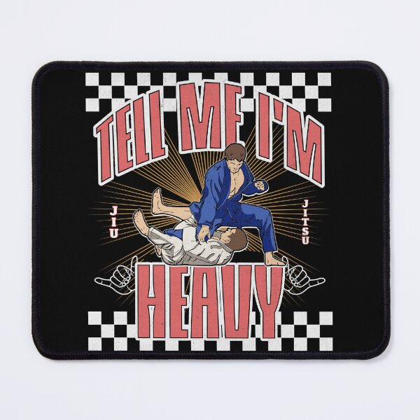Item preview, Funny Jiu Jitsu Tshirt Tell Me I'm Heavy designed and sold by Ninety9Secrets.