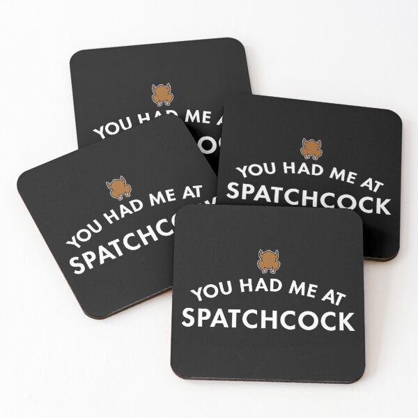 Item preview, You Had Me At Spatchcock designed and sold by twHistory.