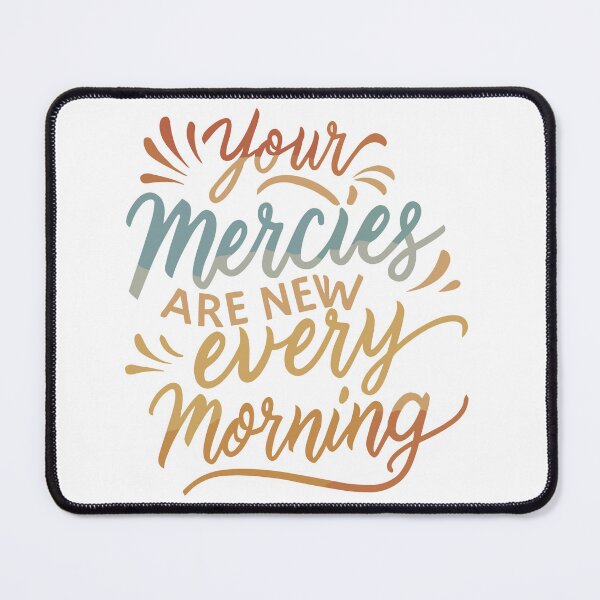 Item preview, Your Mercies are New Every Morning 1 designed and sold by HahaHandlesHub.