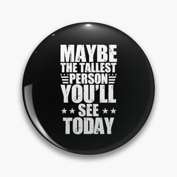 Item preview, Tall men's humor: Funny tall men quotes designed and sold by The  Knick Knack Nook.