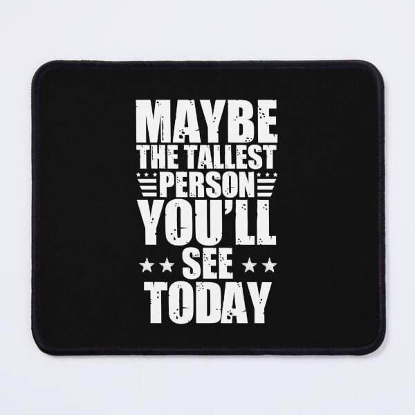 Item preview, Tall men's humor: Funny tall men quotes designed and sold by The Knick Knack Nook.
