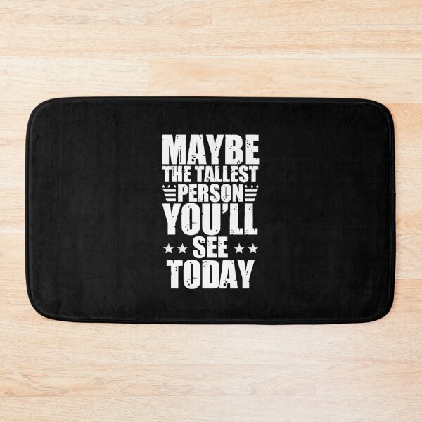 Item preview, Tall men's humor: Funny tall men quotes designed and sold by The  Knick Knack Nook.