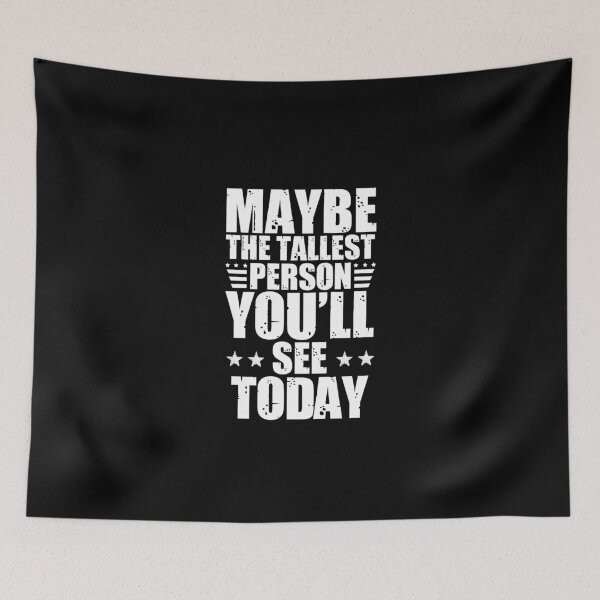 Item preview, Tall men's humor: Funny tall men quotes designed and sold by The  Knick Knack Nook.