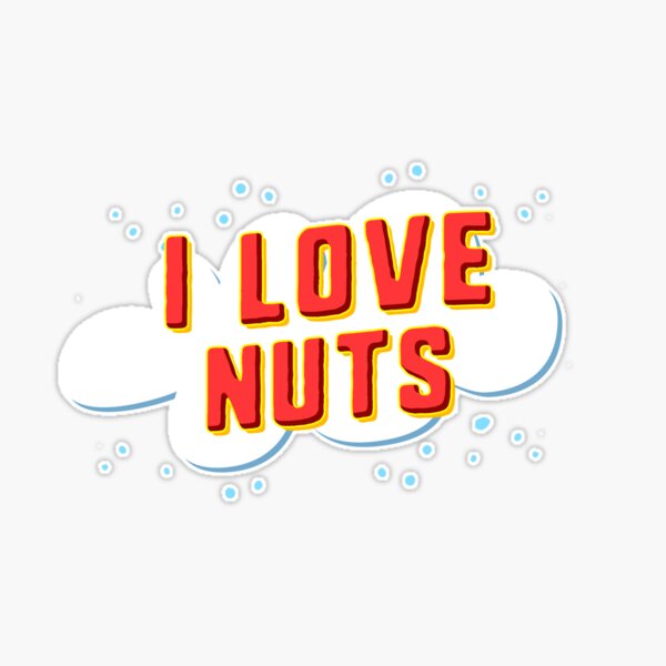 You're Nuts Sticker