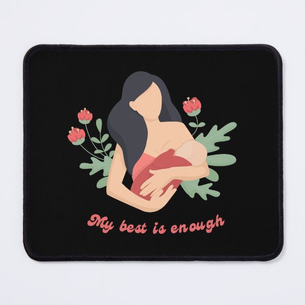 Item preview, My best is enough - Breastfeeding awareness Mother's day designed and sold by UnitedWeWear.