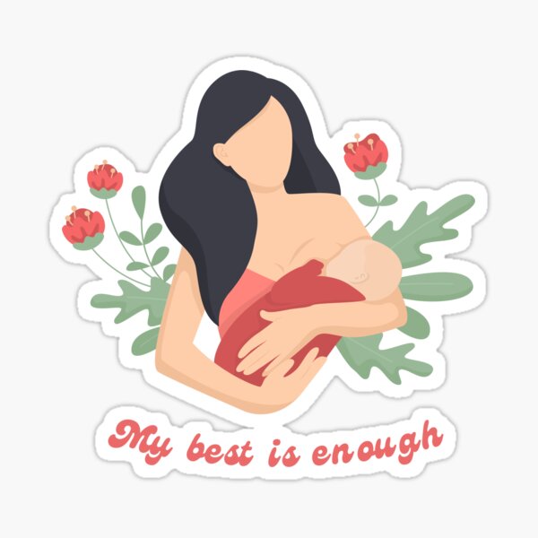Item preview, My best is enough - Breastfeeding awareness Mother's day designed and sold by UnitedWeWear.