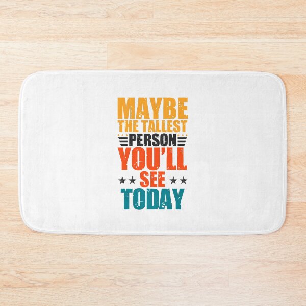 Item preview, Tall men's humor: Funny tall men quotes designed and sold by The  Knick Knack Nook.