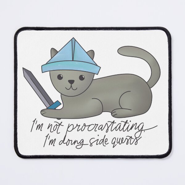 Item preview, I'm not procrastinating, I'm doing side quests designed and sold by LisaTrincaArt.