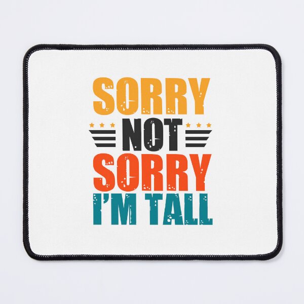 Item preview, Funny quotes for tall men: Tall men's humor designed and sold by The Knick Knack Nook.