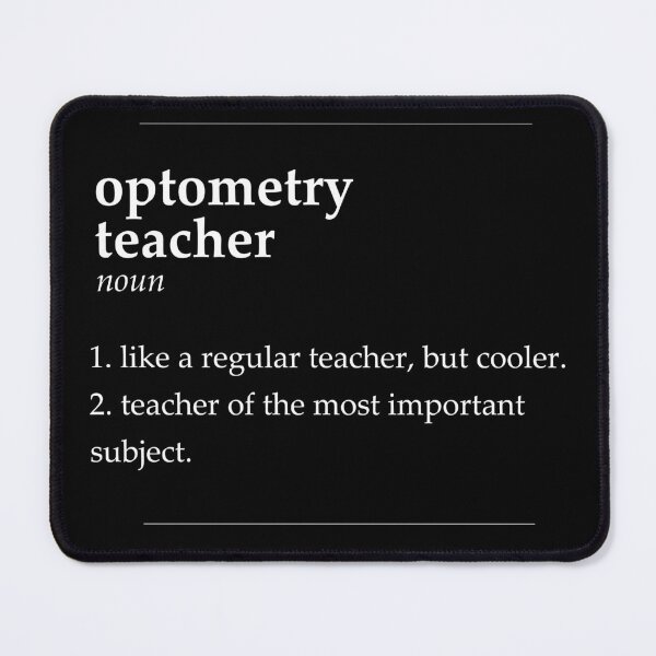 Item preview, Optometry Teacher designed and sold by DasaiArt.