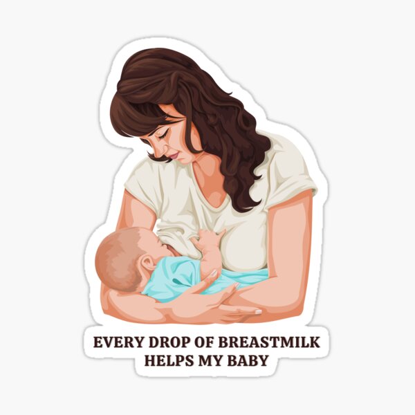 My Milk is Exactly What My Baby Needs Breastfeeding Sticker Laptop