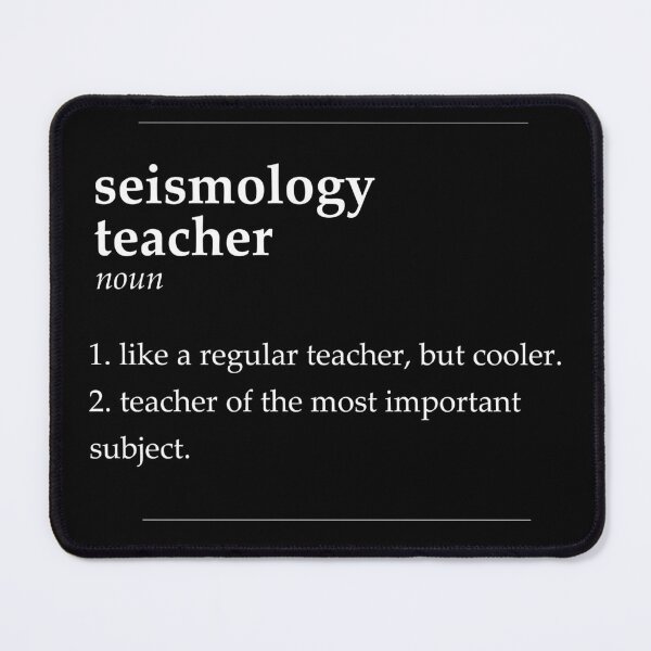 Item preview, Seismology Teacher designed and sold by DasaiArt.