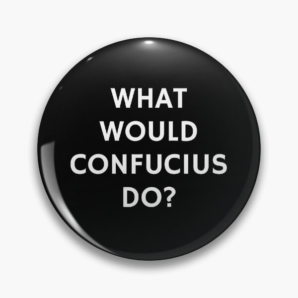 Item preview, What would Confucius do designed and sold by Inspirationmotivation.
