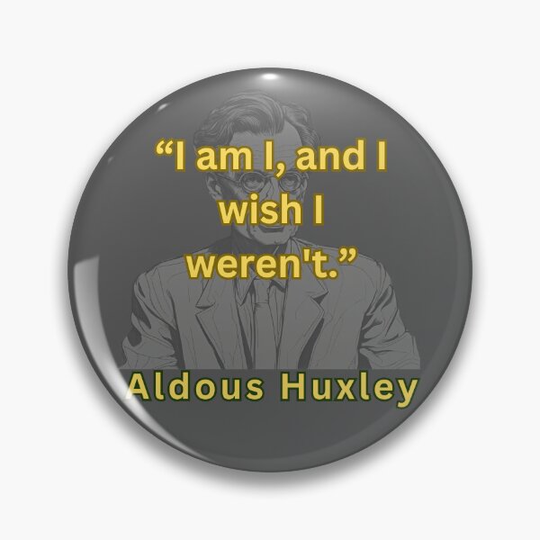 Item preview, I am I, and I wish I weren't - Aldous Huxley designed and sold by SaculusMadness.