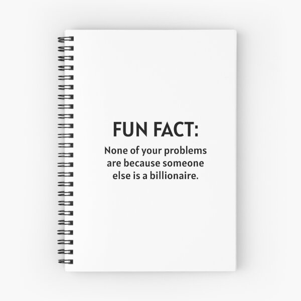 Item preview, Fun fact: none of your problems are because someone else is a billionaire designed and sold by LibertyCapital.