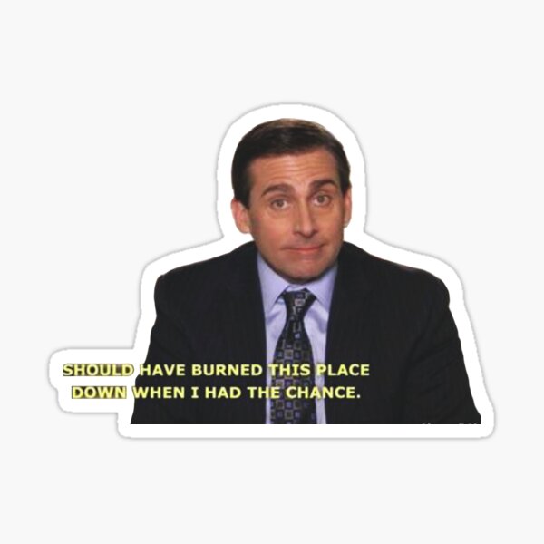 I Should Have Burned This Place Down Sticker By Normal Clothes Redbubble