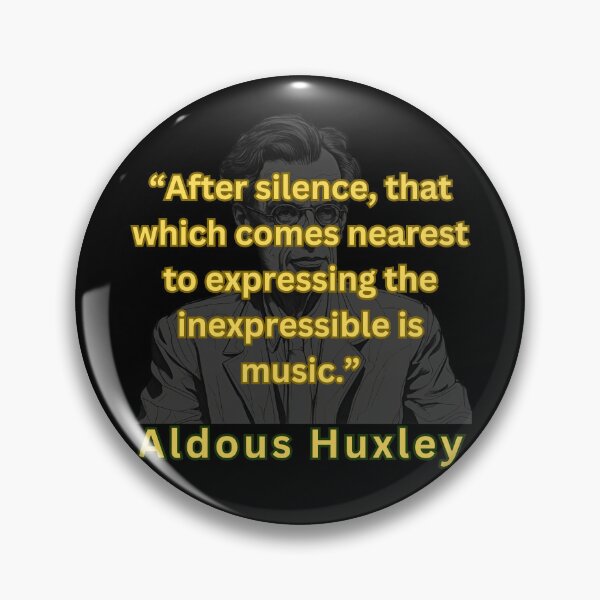 Artikelvorschau, Nach der Stille ist es Musik, das Unaussprechliche auszudrücken – Aldous Huxley entworfen und verkauft von SaculusMadness.