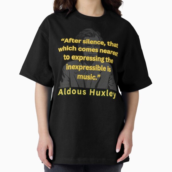Item preview, After silence, expressing the inexpressible is music - Aldous Huxley designed and sold by SaculusMadness.