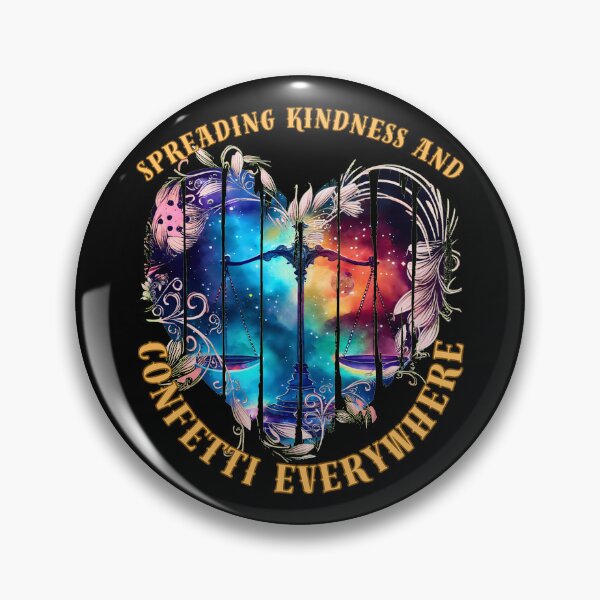 Item preview, Spreading Kindness And Confetti Everywhere. libra personality designed and sold by ZodiacWonders.