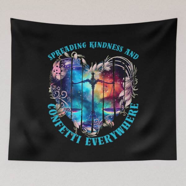 Item preview, Spreading Kindness And Confetti Everywhere. funny libra designed and sold by ZodiacWonders.