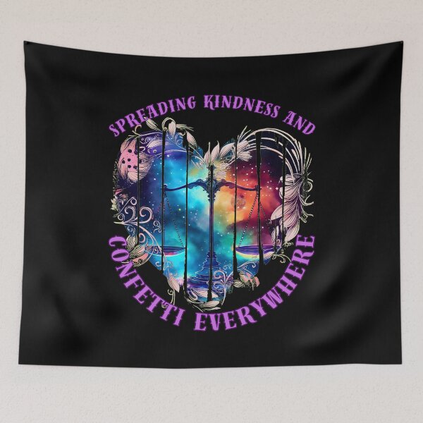 Item preview, Spreading Kindness And Confetti Everywhere. libra september designed and sold by ZodiacWonders.