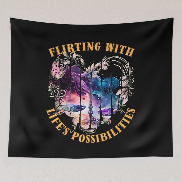 Item preview, Flirting With Life's Possibilities. libra sign designed and sold by ZodiacWonders.